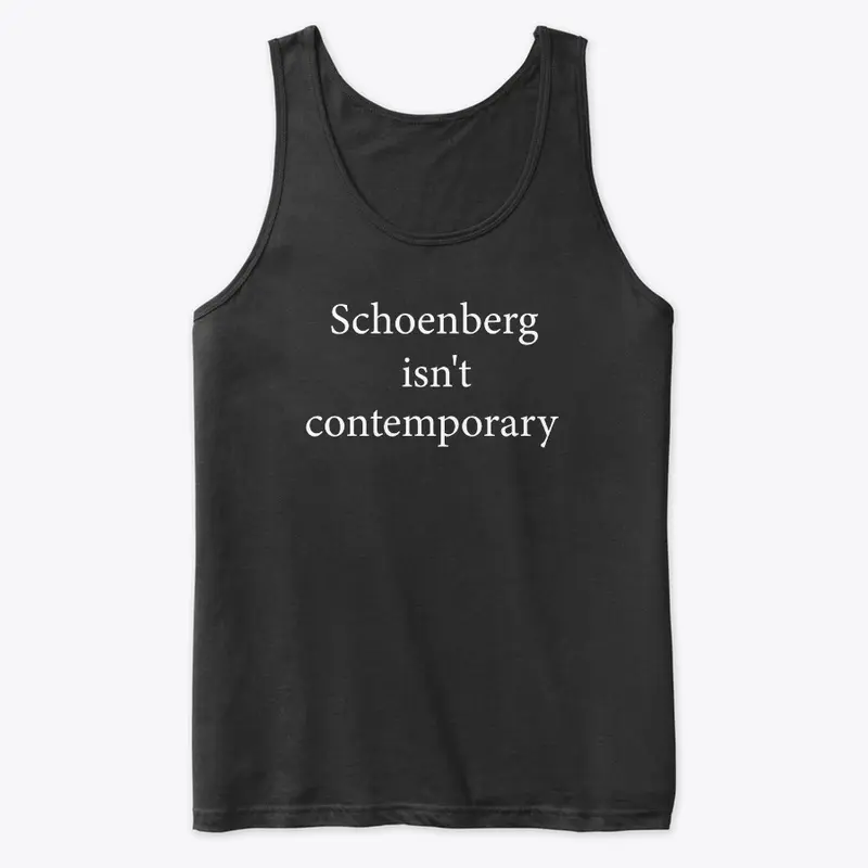 Schoenberg isn't contemporary